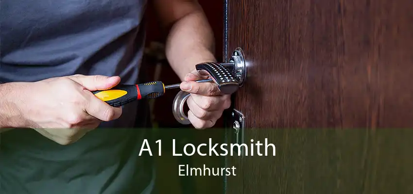 A1 Locksmith Elmhurst