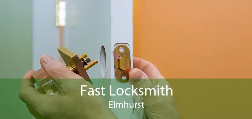 Fast Locksmith Elmhurst