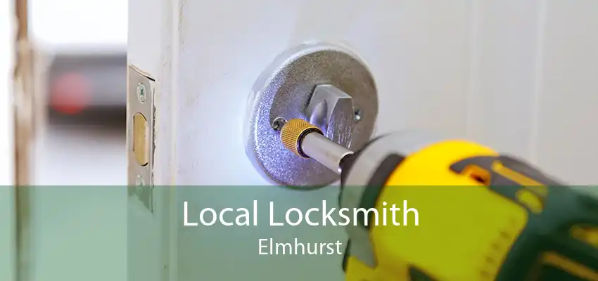 Local Locksmith Elmhurst