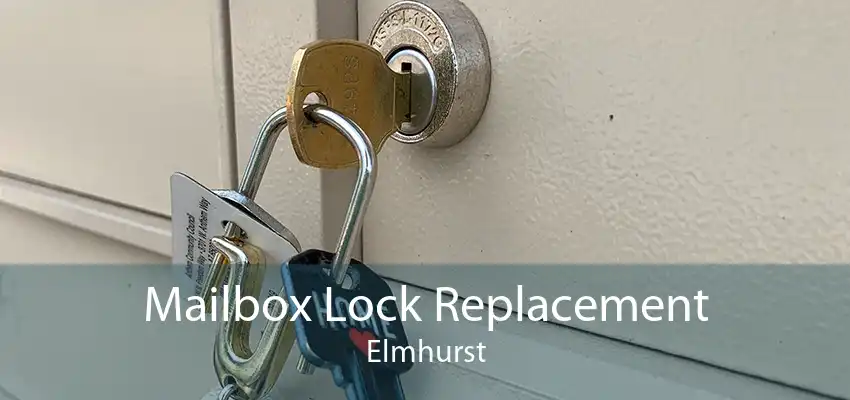 Mailbox Lock Replacement Elmhurst
